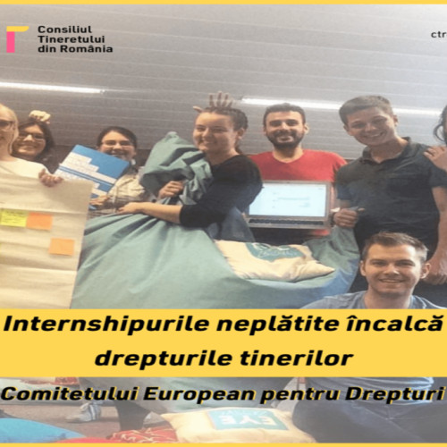 Comitetul European pentru Drepturi Sociale a decis asupra încălcării drepturilor tinerilor prin intermediul internshipurilor neplătite